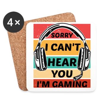 Sorry I Can't Hear You Im Gaming Video Game Player - Untersetzer (4er-Set) - Weiß - Vorne