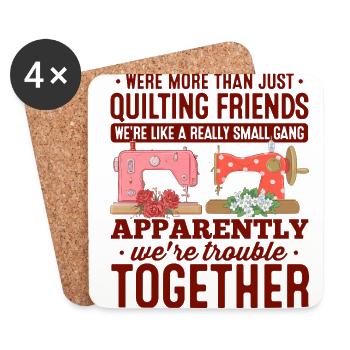 We're More Than Just Quilting Friends We're Like A - Untersetzer (4er-Set) - Weiß - Vorne