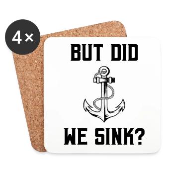 But Did We Sink Sailor Skipper Captain Sailboat Sh - Untersetzer (4er-Set) - Weiß - Vorne