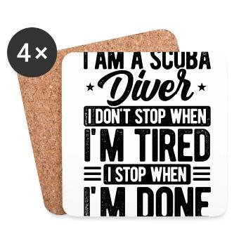 I Am A Scuba Diver I Don't Stop When I'm Tired Scu - Untersetzer (4er-Set) - Weiß - Vorne