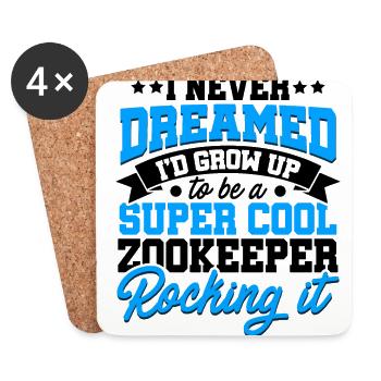 I'd Never Dreamed I'd Grow Up To Be A Animal Keepe - Untersetzer (4er-Set) - Weiß - Vorne
