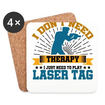 I Don't Need Therapy I Just Need To Play Laser Tag - Untersetzer (4er-Set) - Weiß - Vorne