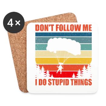 Don't Follow Me I Do Stupid Things Parachute Parag - Untersetzer (4er-Set) - Weiß - Vorne