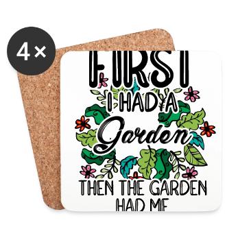 First I Had A Garden Then The Garden Had Me Garden - Untersetzer (4er-Set) - Weiß - Vorne