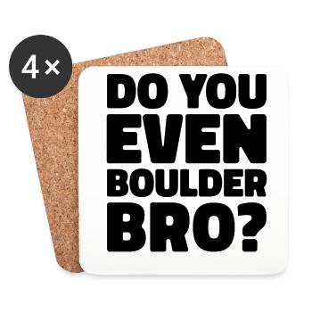 Do You Even Boulder Bro Rock Climbing Bouldering C - Untersetzer (4er-Set) - Weiß - Vorne