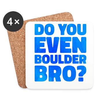 Do You Even Boulder Bro Rock Climbing Bouldering C - Untersetzer (4er-Set) - Weiß - Vorne