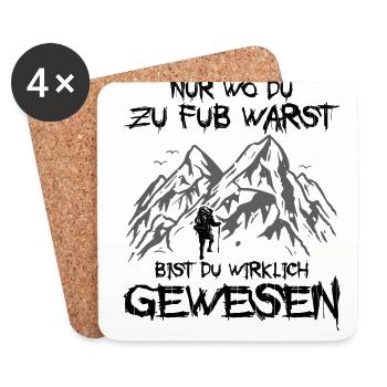Nur Wo Du Zu Fuß Warst Bist Du Wirklich Gewesen Wa - Untersetzer (4er-Set) - Weiß - Vorne