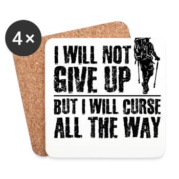 I Will Not Give Up But I Will Curse All The Way Hi - Untersetzer (4er-Set) - Weiß - Vorne