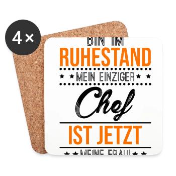 Bin Im Ruhestand Mein Einziger Chef Ist Jetzt Mein - Untersetzer (4er-Set) - Weiß - Vorne