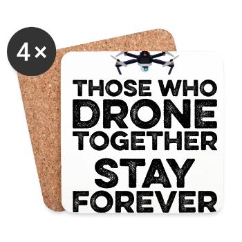 Those Who Drone Together Stay Forever Drone Flying - Coasters (set of 4) - white - Front