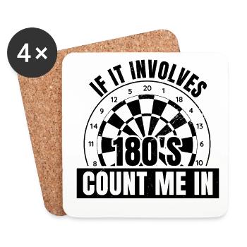If It Involves 180's Count Me In Dart Player Darti - Coasters (set of 4) - white - Front