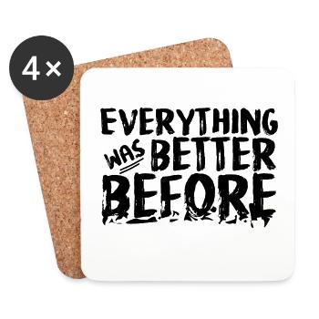 Everything was better before - Coasters (set of 4) - white - Front