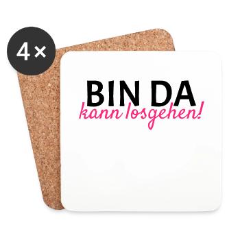Bin da Kann losgehen - Untersetzer (4er-Set) - Weiß - Vorne