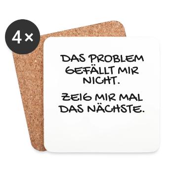 Witziger Spruch Das Problem Geschenk - Untersetzer (4er-Set) - Weiß - Vorne