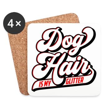 Dog hair is my glitter | Colors can be changed - Coasters (set of 4) - white - Front