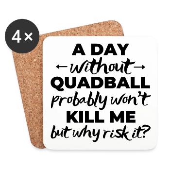 Une journée sans quadball ne me tuera probablement pas - Dessous de verre (lot de 4) - blanc - Devant