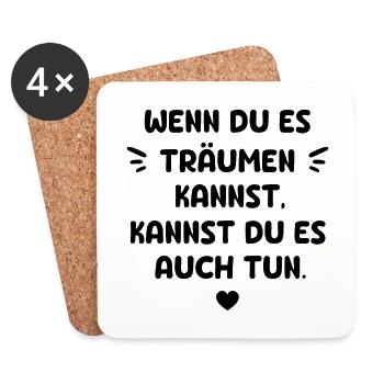 WENN DU ES TRÄUMEN KANNST KANNST DU ES AUCH TUN - Untersetzer (4er-Set) - Weiß - Vorne