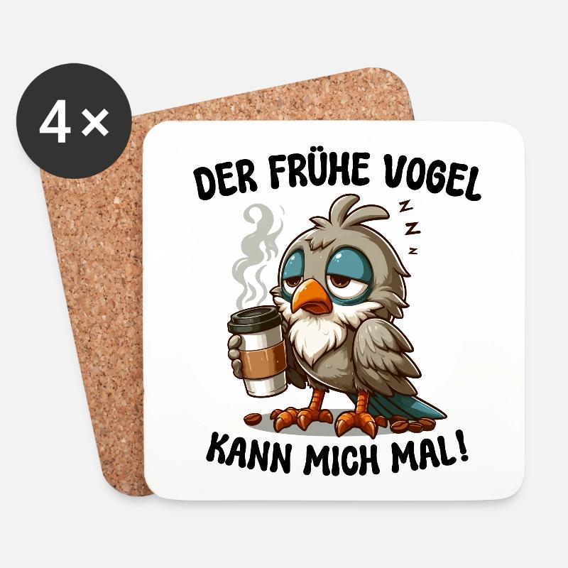 DER FRÜHE VOGEL KANN MICH MAL! KAFFEE TASSE SPRUCH - Untersetzer (4er-Set) - Weiß