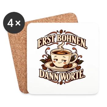 Erst Bohnen, dann Worte – Kaffee - Untersetzer (4er-Set) - Weiß - Vorne