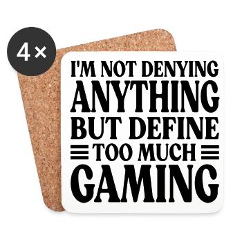 I'm Not Denying Anything But Define Too Much Gamin - Untersetzer (4er-Set) - Weiß - Vorne
