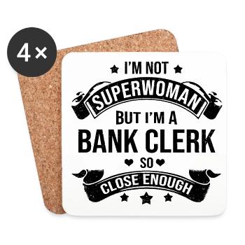 I'm Not A Superwoman But I'm A Bank Clerk So Close - Untersetzer (4er-Set) - Weiß - Vorne