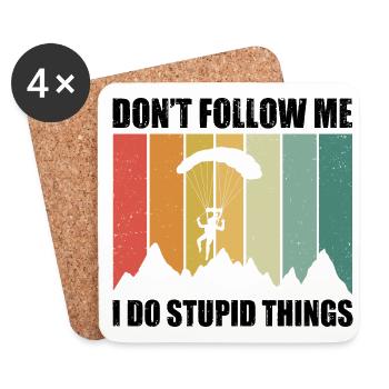 Don't Follow Me I Do Stupid Things Parachute Parag - Untersetzer (4er-Set) - Weiß - Vorne