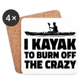 I Kayak To Burn Off The Crazy Kayaking Canoe Rowin - Untersetzer (4er-Set) - Weiß - Vorne