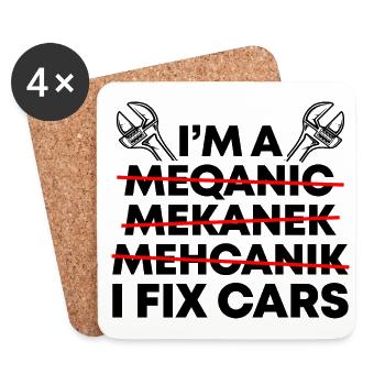 I'm A Mechanic I Fix Cars Automobile Repair Techni - Coasters (set of 4) - white - Front