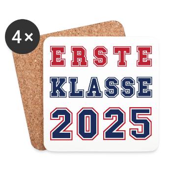 ERSTE KLASSE 2025 - Erstklässler Einschulung - Untersetzer (4er-Set) - Weiß - Vorne