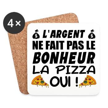 L argent Ne Fait Pas Le Bonheur La Pizza Oui - Dessous de verre (lot de 4) - blanc - Devant