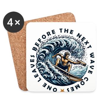 one leaves before the next wave comes - Coasters (set of 4) - white - Front
