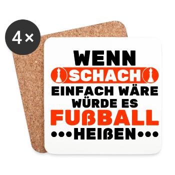 Wenn Schach Einfach Wäre Würde Es Fußball Heißen K - Untersetzer (4er-Set) - Weiß - Vorne