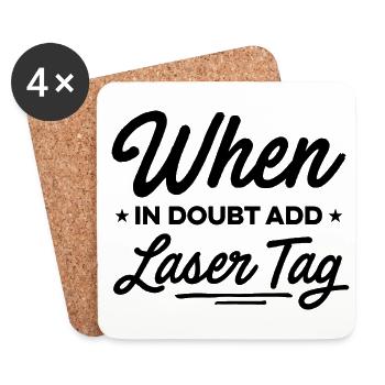 When In Doubt Laser Tag Lasertag Player Lasergame - Untersetzer (4er-Set) - Weiß - Vorne