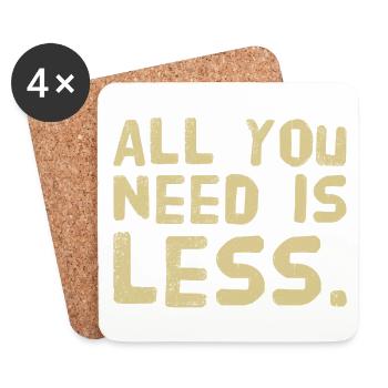 All you need is LESS - Neues T-Shirt Design 22/23 - Untersetzer (4er-Set) - Weiß - Vorne