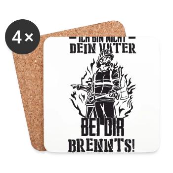 Ich bin nicht dein Vater bei dir Brennts! - Untersetzer (4er-Set) - Weiß - Vorne