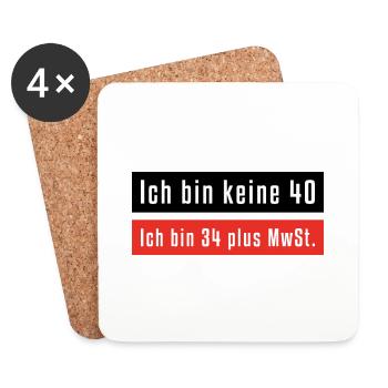 Ich bin keine 40 - Untersetzer (4er-Set) - Weiß - Vorne