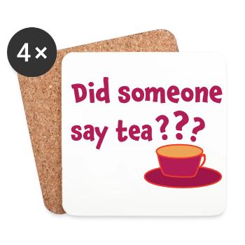 Did Someone Say Tea Tea Drinking Tea Lover Tea Bre - Untersetzer (4er-Set) - Weiß - Vorne