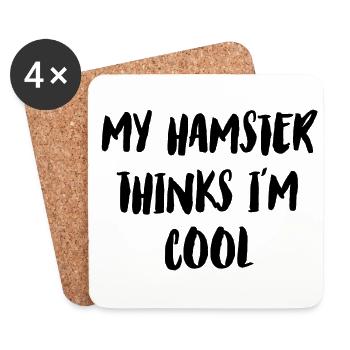 My Hamster Thinks I'm Cool Hamster Lover Pet Owner - Untersetzer (4er-Set) - Weiß - Vorne