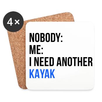 Nobody Me I Need Another Kayak Rowing Kayaking Can - Untersetzer (4er-Set) - Weiß - Vorne