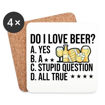 Do I Love Beer Yes A Stupid Question All True Brew - Untersetzer (4er-Set) - Weiß - Vorne
