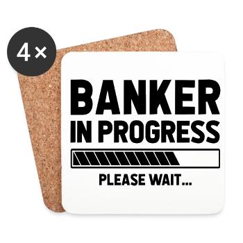Banker In Progress Please Wait Bookkeeper Finance - Untersetzer (4er-Set) - Weiß - Vorne