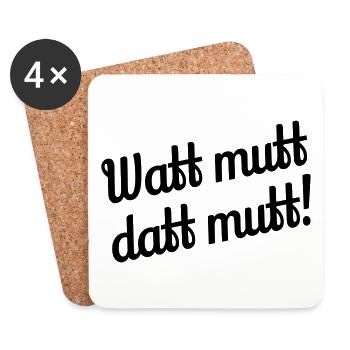 Watt mutt datt mutt! - Plattdeutsch - Untersetzer (4er-Set) - Weiß - Vorne