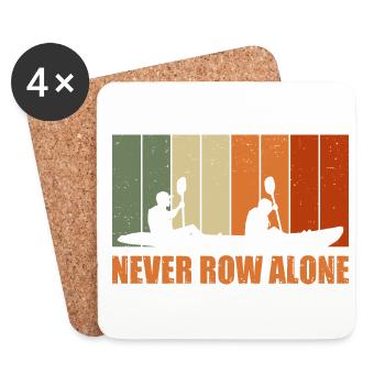 Never Row Alone Kayaking Canoe Kayak Rower Paddle - Untersetzer (4er-Set) - Weiß - Vorne