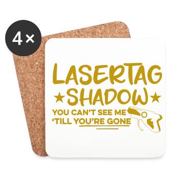 Lasertag Shadow You Can't See My Till You're Gone - Untersetzer (4er-Set) - Weiß - Vorne