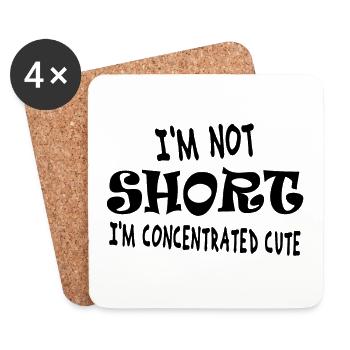 I'm not short, I'm concentrated cute - Coasters (set of 4) - white - Front