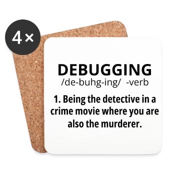 Debbuging Being The Detective In A Crime Movie Whe - Untersetzer (4er-Set) - Weiß - Vorne