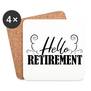 Hello Retirement Retired Retire Pensioner Pension - Untersetzer (4er-Set) - Weiß - Vorne