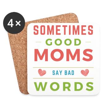 Funny Saying Sometimes Good Moms Say Bad Words - Coasters (set of 4) - white - Front