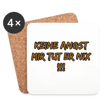 Keine Angst Mir Tut Er Nix - Untersetzer (4er-Set) - Weiß - Vorne