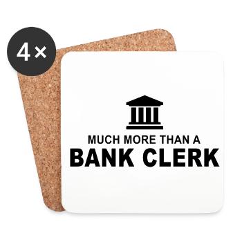 Much More Than A Bank Clerk Banker Bookkeeper Fina - Untersetzer (4er-Set) - Weiß - Vorne